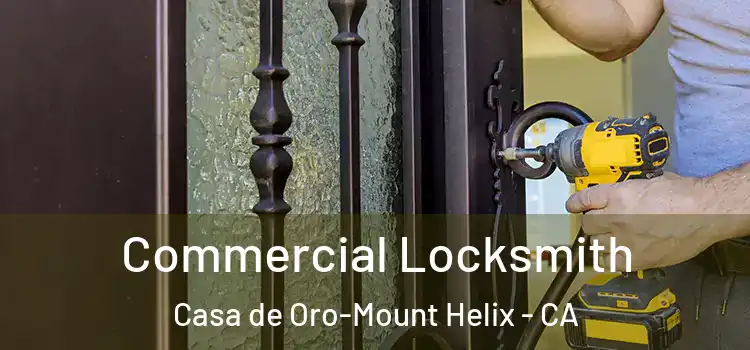 Commercial Locksmith Casa de Oro-Mount Helix - CA