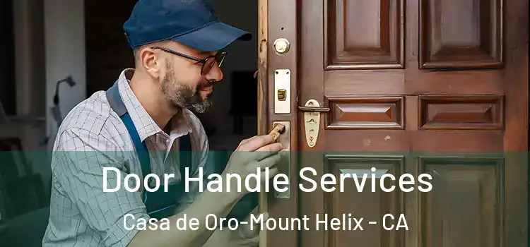 Door Handle Services Casa de Oro-Mount Helix - CA