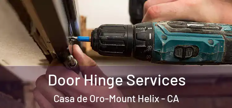 Door Hinge Services Casa de Oro-Mount Helix - CA