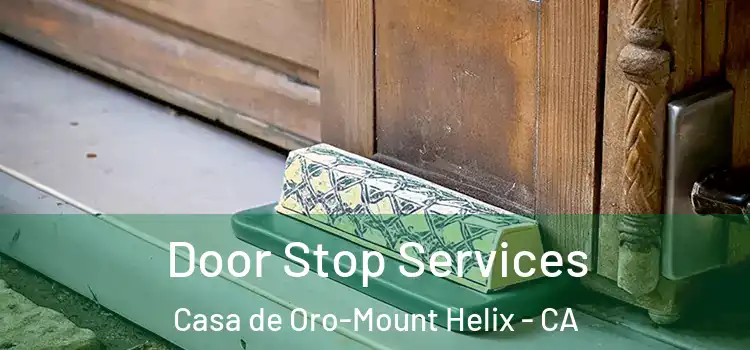 Door Stop Services Casa de Oro-Mount Helix - CA