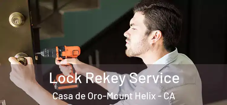 Lock Rekey Service Casa de Oro-Mount Helix - CA