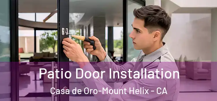 Patio Door Installation Casa de Oro-Mount Helix - CA